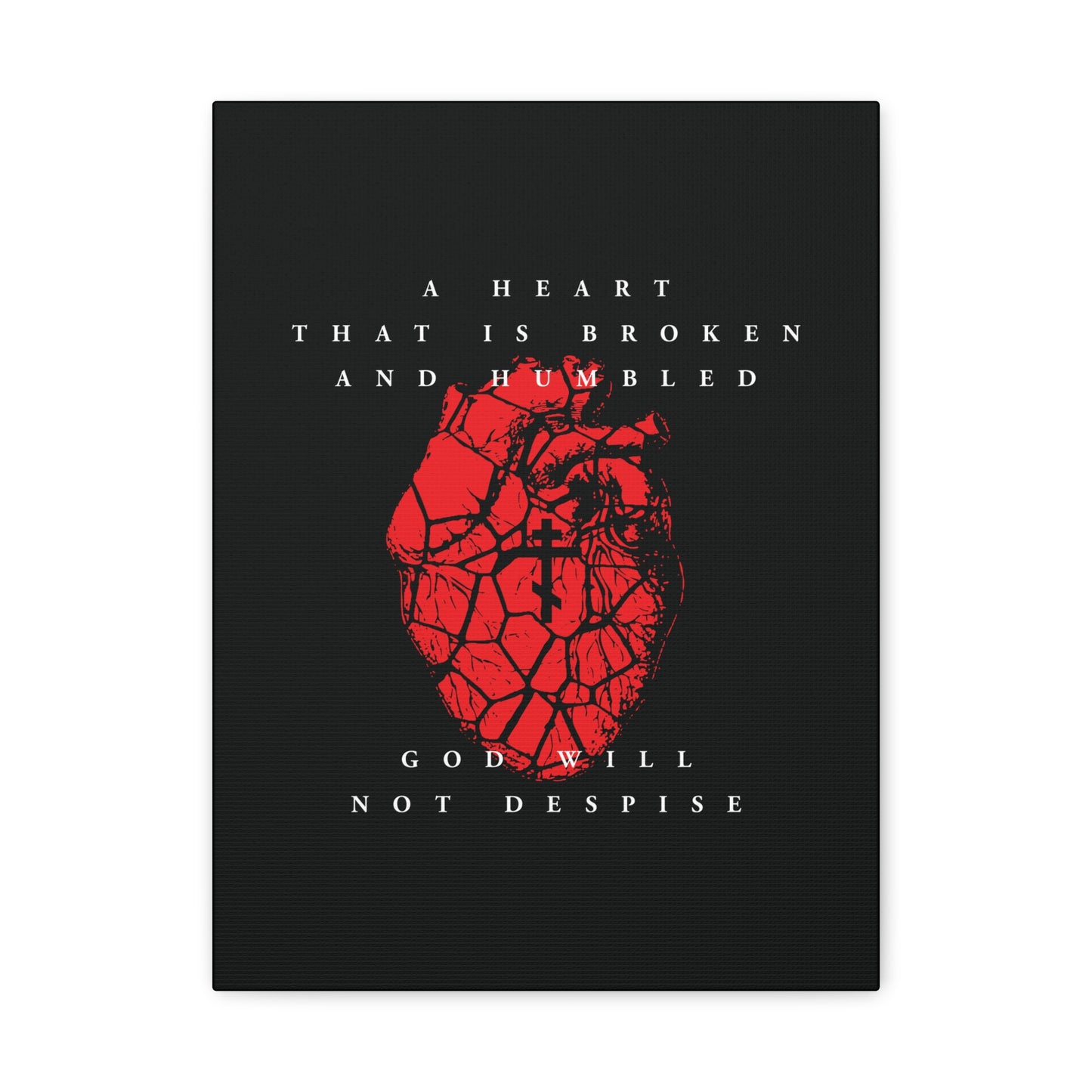 A Heart That is Broken and Humbled God Will Not Despise—Christian canvas art featuring a cracked heart with an Orthodox cross, inspired by Psalm 51’s theme of repentance.