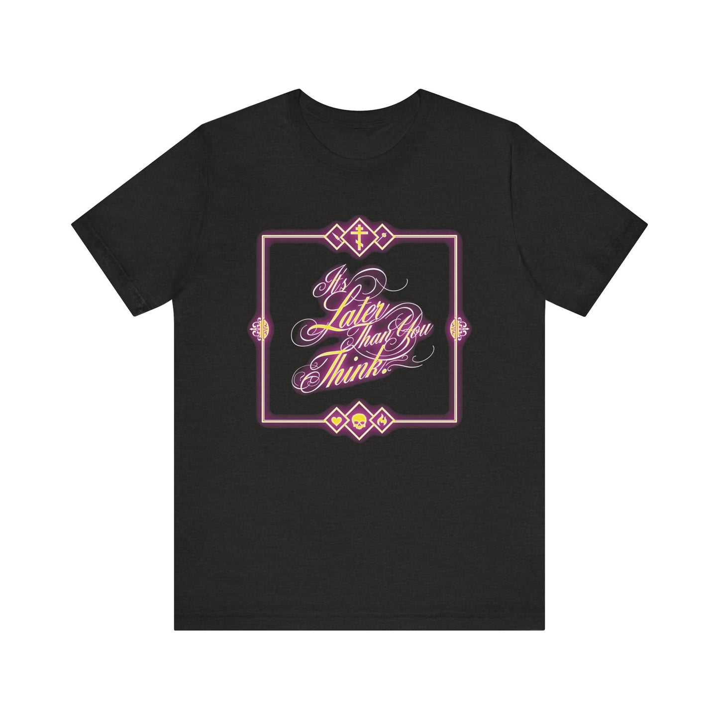 Black Heather unisex t-shirt featuring glowing neon pink cursive typography in a framed design that reads "It's Later Than You Think"—an Orthodox Christian reminder, inspired by Fr. Seraphim Rose, of the soul’s awareness of eternal fate.