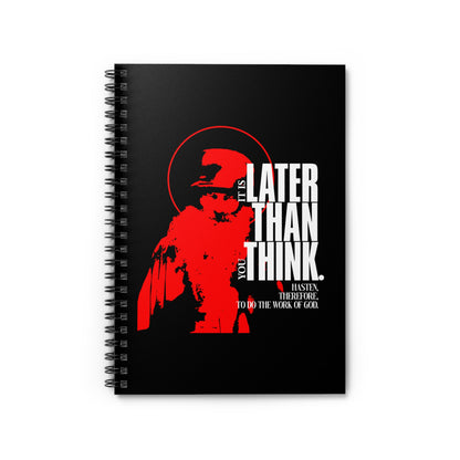 It's Later Than You Think | Seraphim Rose | Minimal Red Design with Halo | Apocalyptic Ethos | Orthodox Christian Spiral Notebook