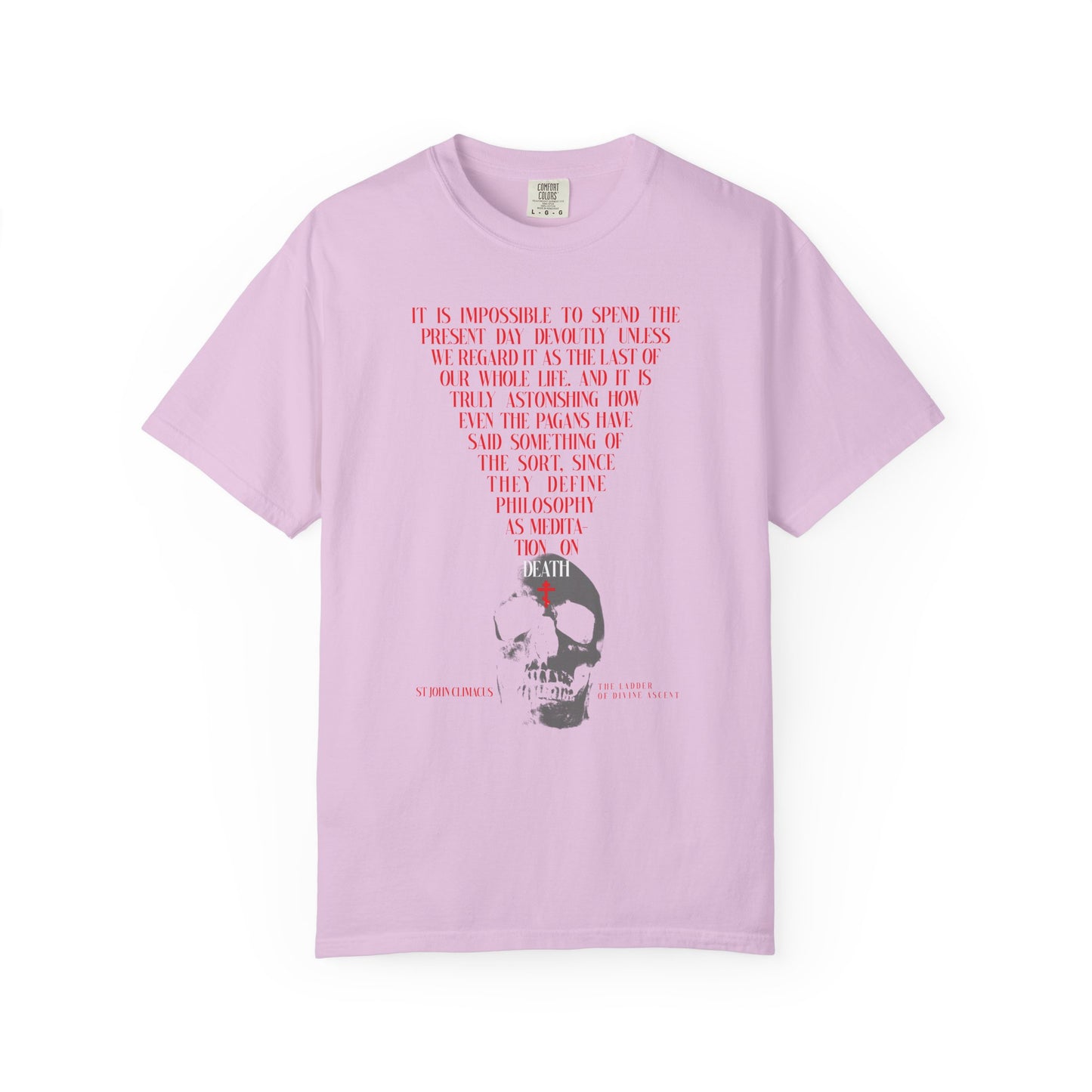 Orchid heavyweight cotton unisex tee featuring a skull with red Orthodox cross and the quote "The Present Day As the Last Day of Our Life" from St. John Climacus; a memento mori inspired by philosophy as meditation on death.