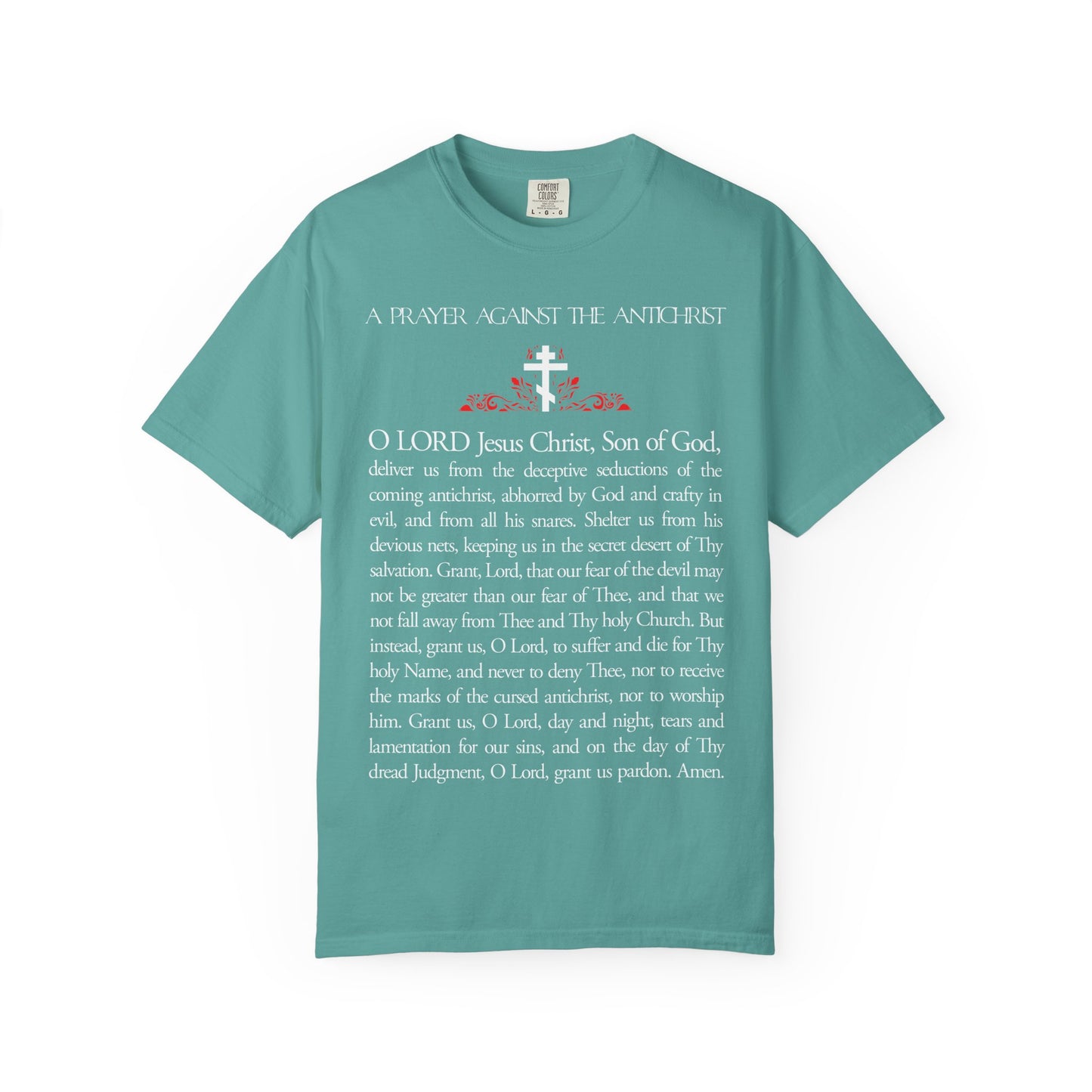 Teal heavyweight cotton unisex tee featuring "Prayer Against the Antichrist" by Elder Anatoly the Younger of Optina, with a cross graphic and "Christ is King | Book of Revelation" text.