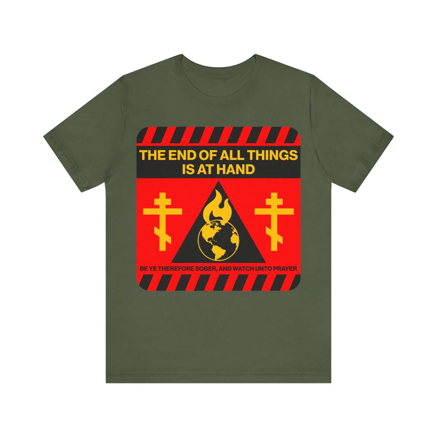 The End of All Things Is At Hand (1 Peter 4:7) | Striking Red and Yellow Street Sign Apocalyptic Aesthetic | Orthodox Christian T-Shirt