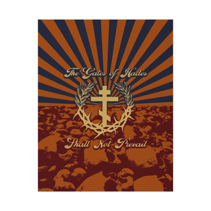 The Gates of Hades Shall Not Prevail | Cross with Wreath & Crown of Thorns | Skulls and Rays | Orthodox Christian Art Poster