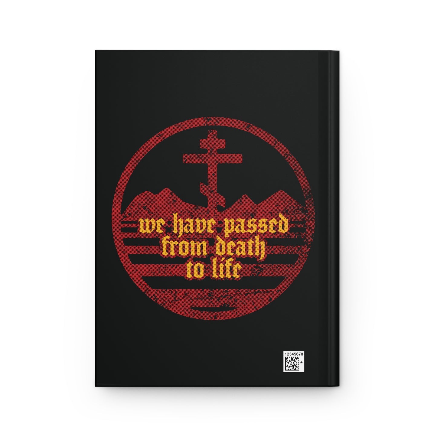 We Have Passed From Death to Life (1 John 3:14) No. 1  | Orthodox Christian Accessory | Hardcover Journal