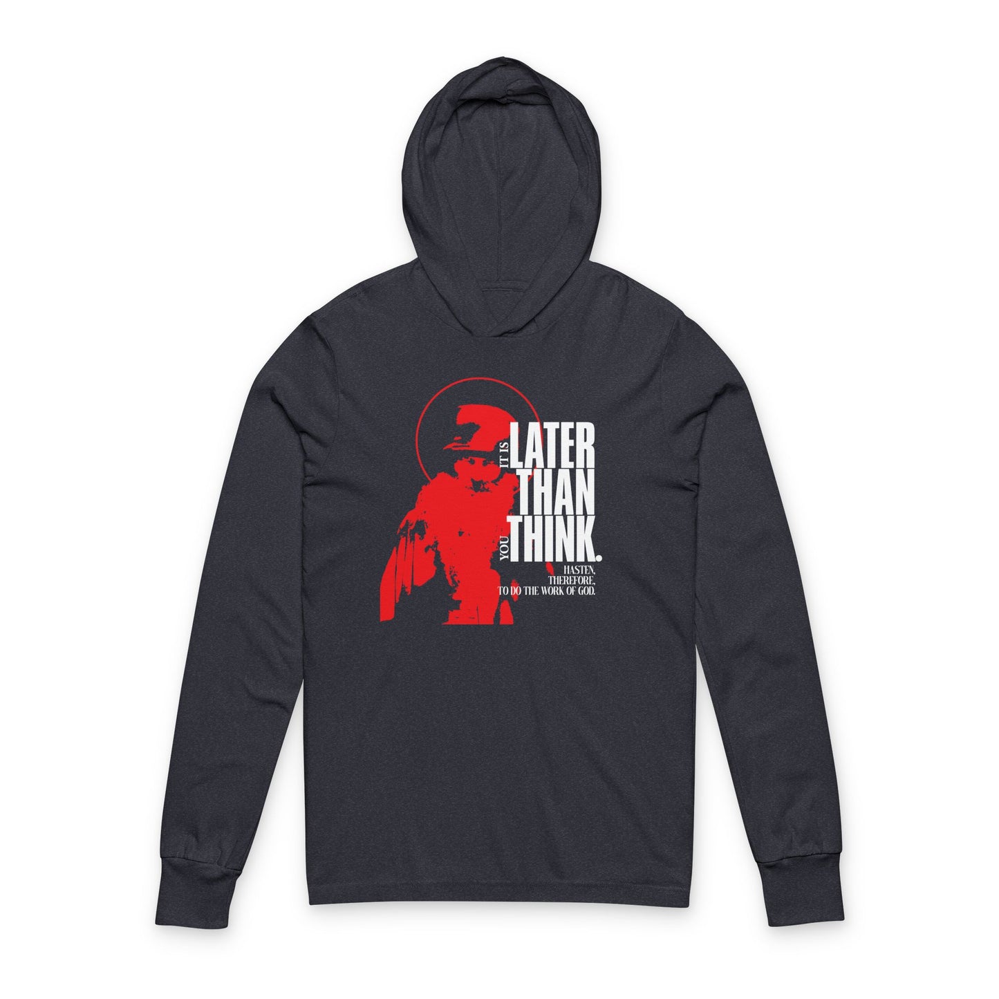 Heather navy long sleeve hooded cotton shirt featuring a minimal red halo design, apocalyptic ethos, and Seraphim Rose-inspired "It's Later Than You Think" graphic, reflecting the Orthodox Christian worldview.