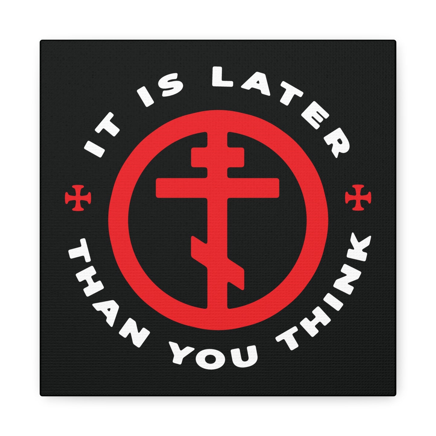 Black wall art featuring an Orthodox cross in a circle with "It is later than you think" text, inspired by Fr Seraphim Rose. Memento mori Christian decor honoring the American saint’s call to light. Perfect for Orthodox and apocalypse-themed spaces.
