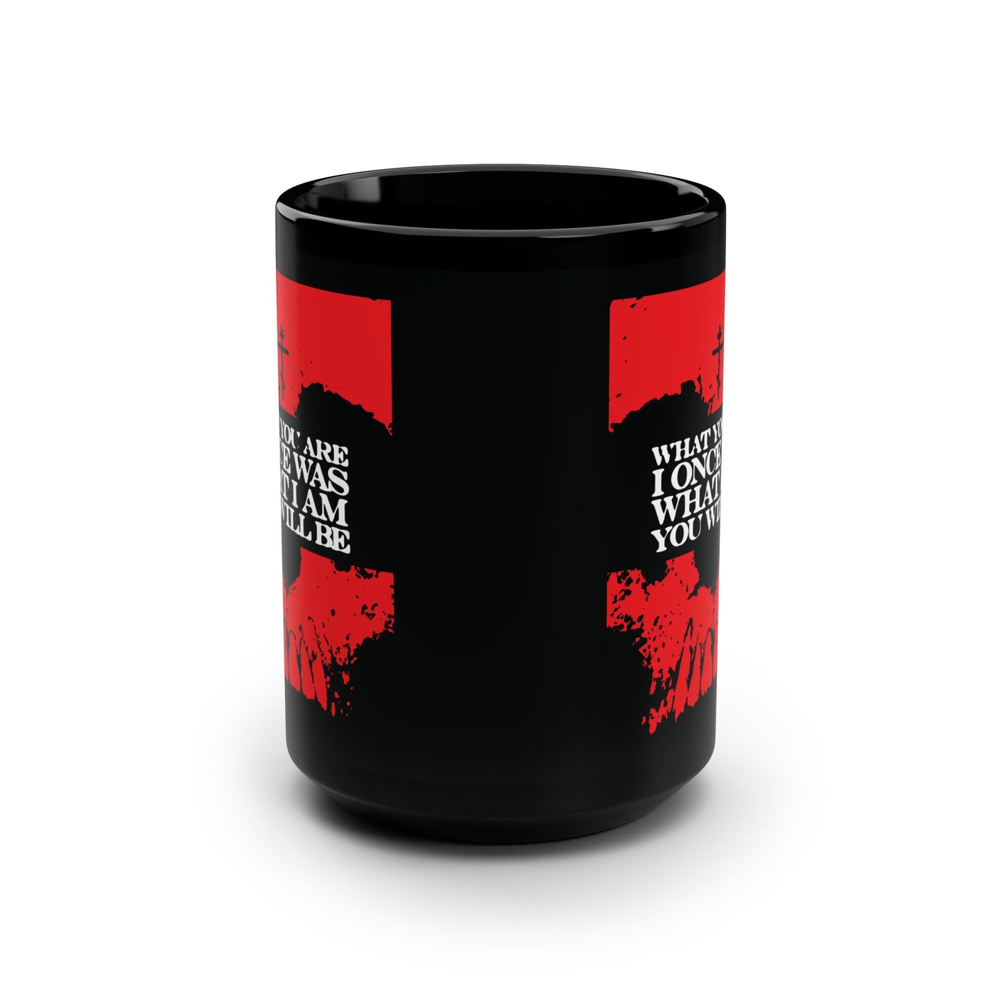 What You Are, I Once Was. What I Am, You Will Be | Memento Mori | Red Skull Remembrance of Death | Orthodox Christian Black Mug