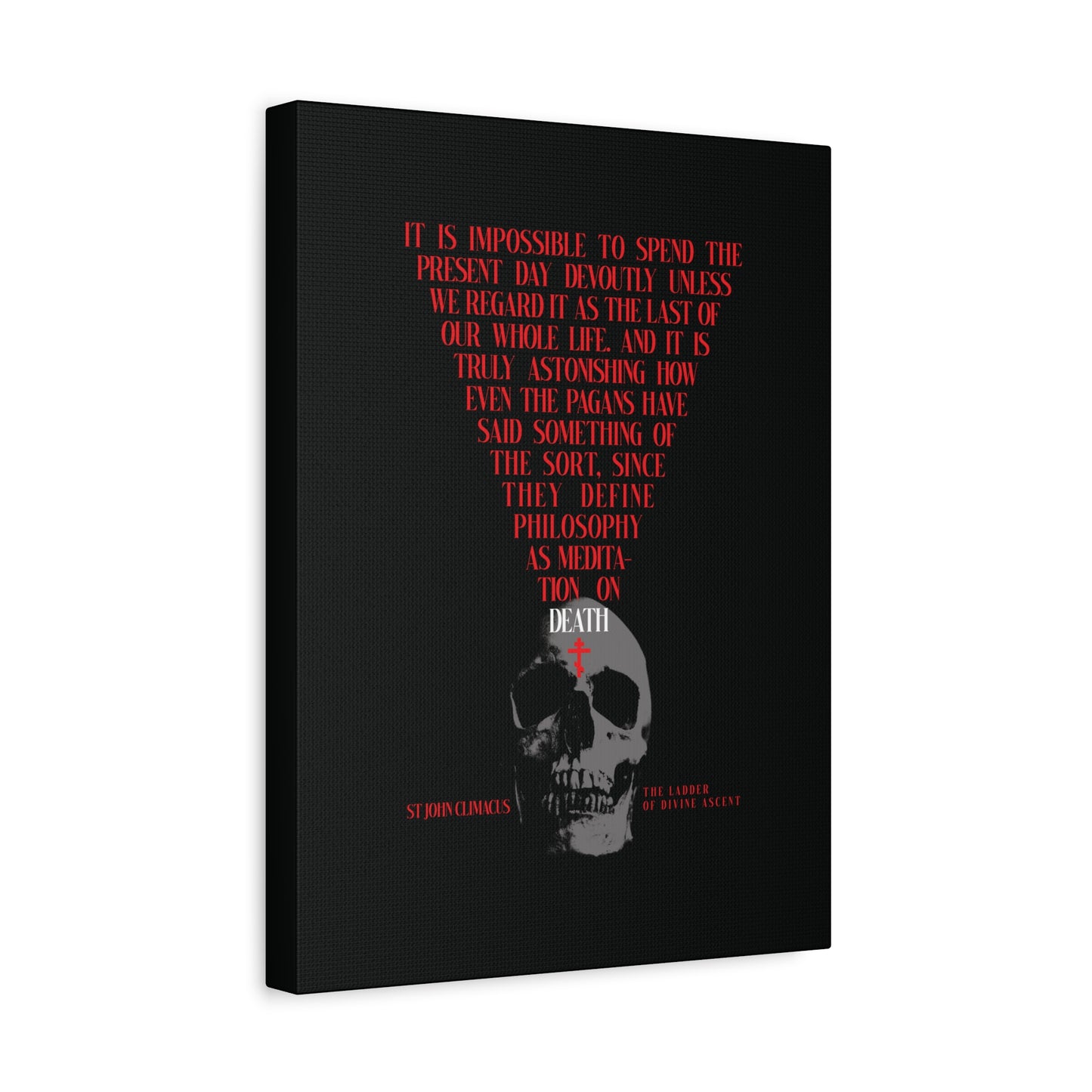 The Present Day As the Last Day of Our Life"—Orthodox canvas wall art featuring a skull with a red Orthodox cross, inspired by St John Climacus' memento mori meditation on life and death.
