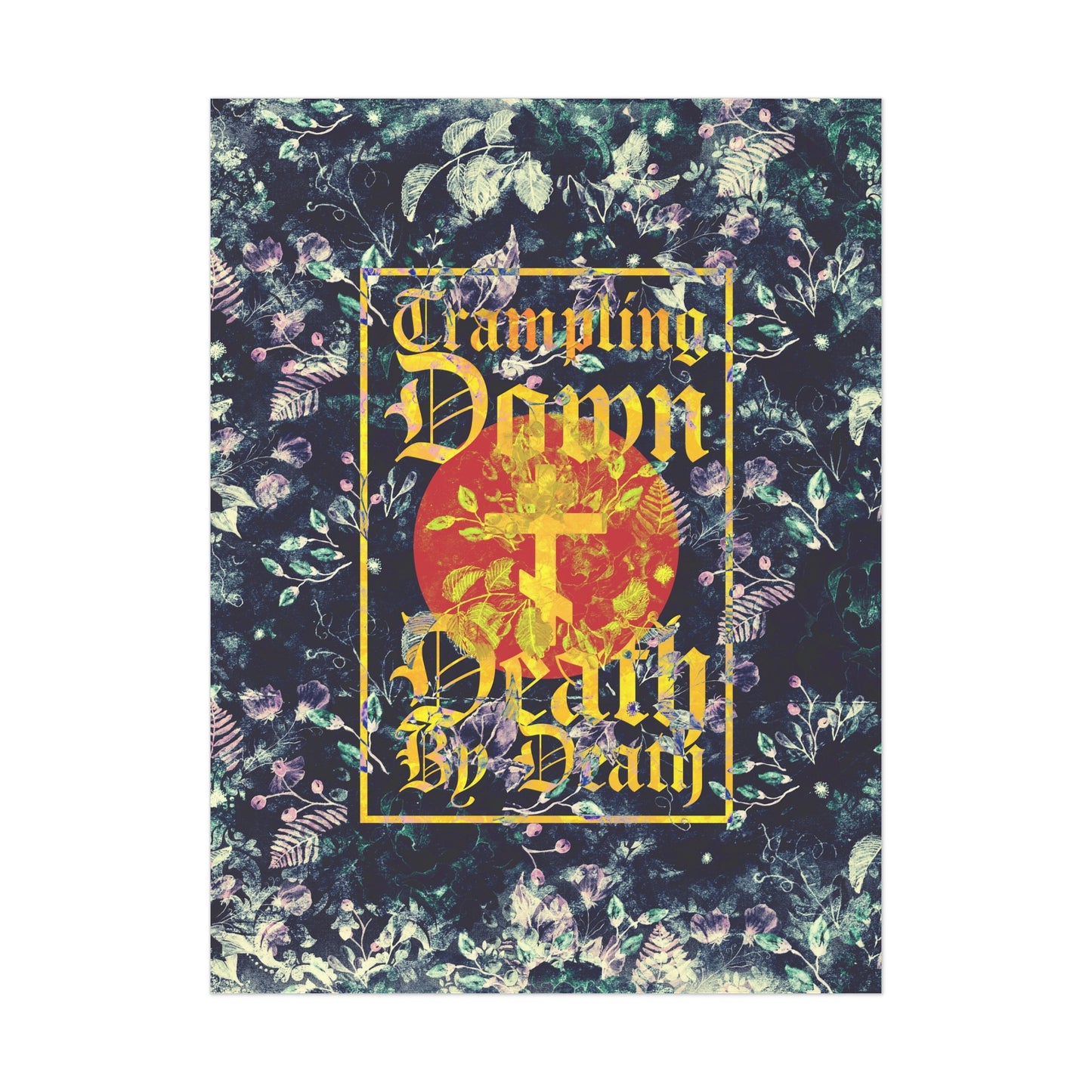 Trampling Down Death By Death | Paschal Floral Design with Gothic Script and Three-Bar Cross | Orthodox Christian Art Poster