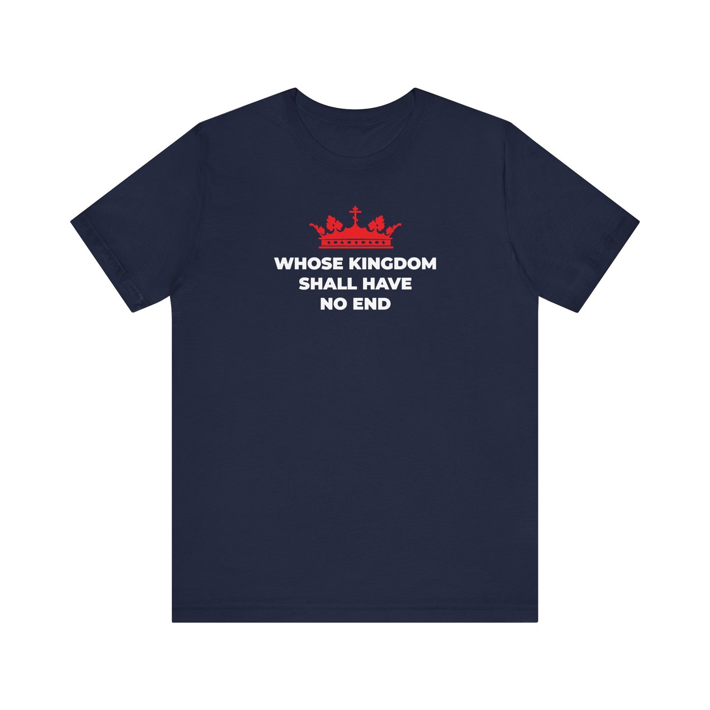 Whose Kingdom Shall Have No End | Nicene Creed | Red Orthodox Cross Crown | Christian Eschatology | Lightweight Cotton Unisex Tee