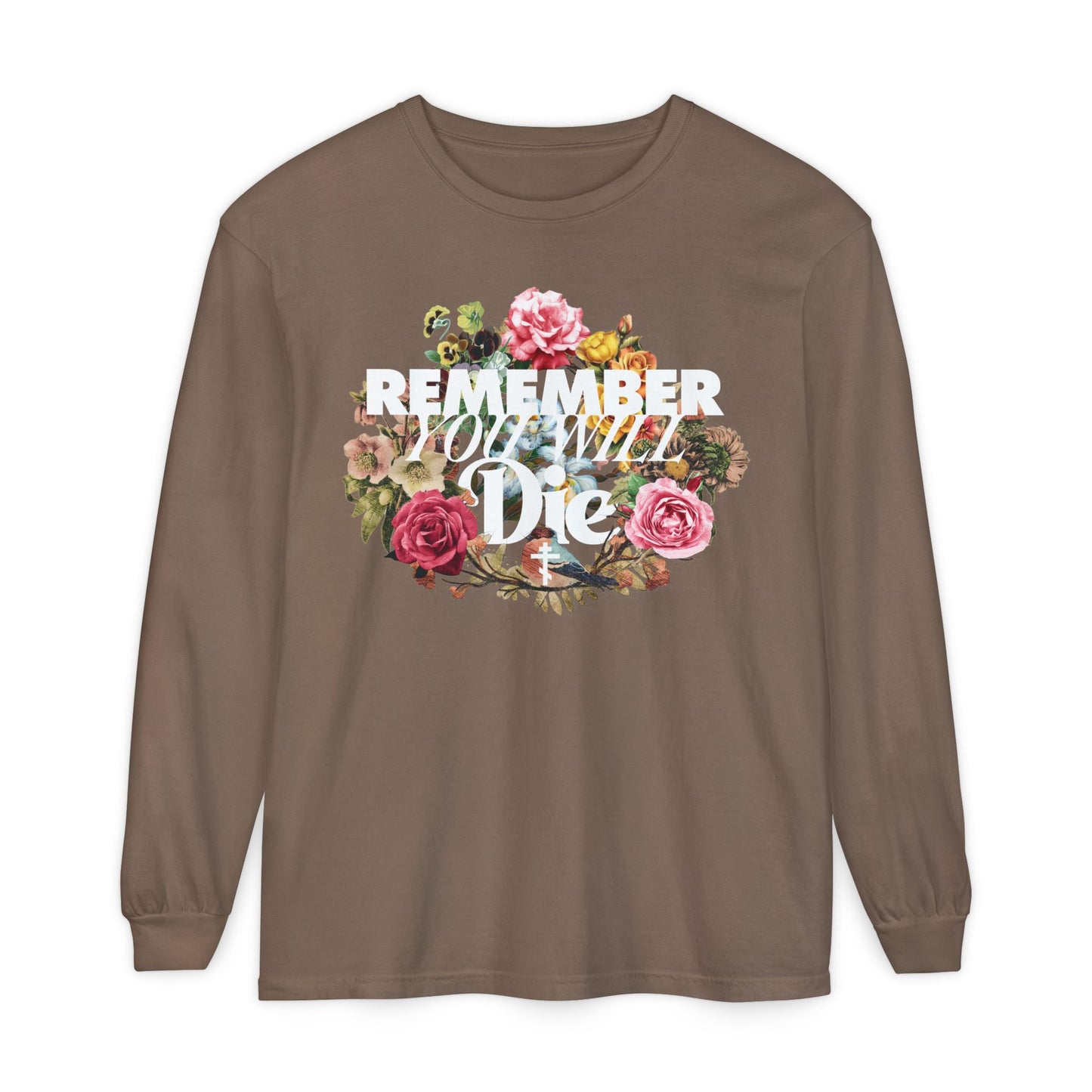 Espresso long-sleeve cotton shirt featuring "Remember You Will Die" in classic typography with a cross and floral wreath design; inspired by Orthodox memento mori themes.