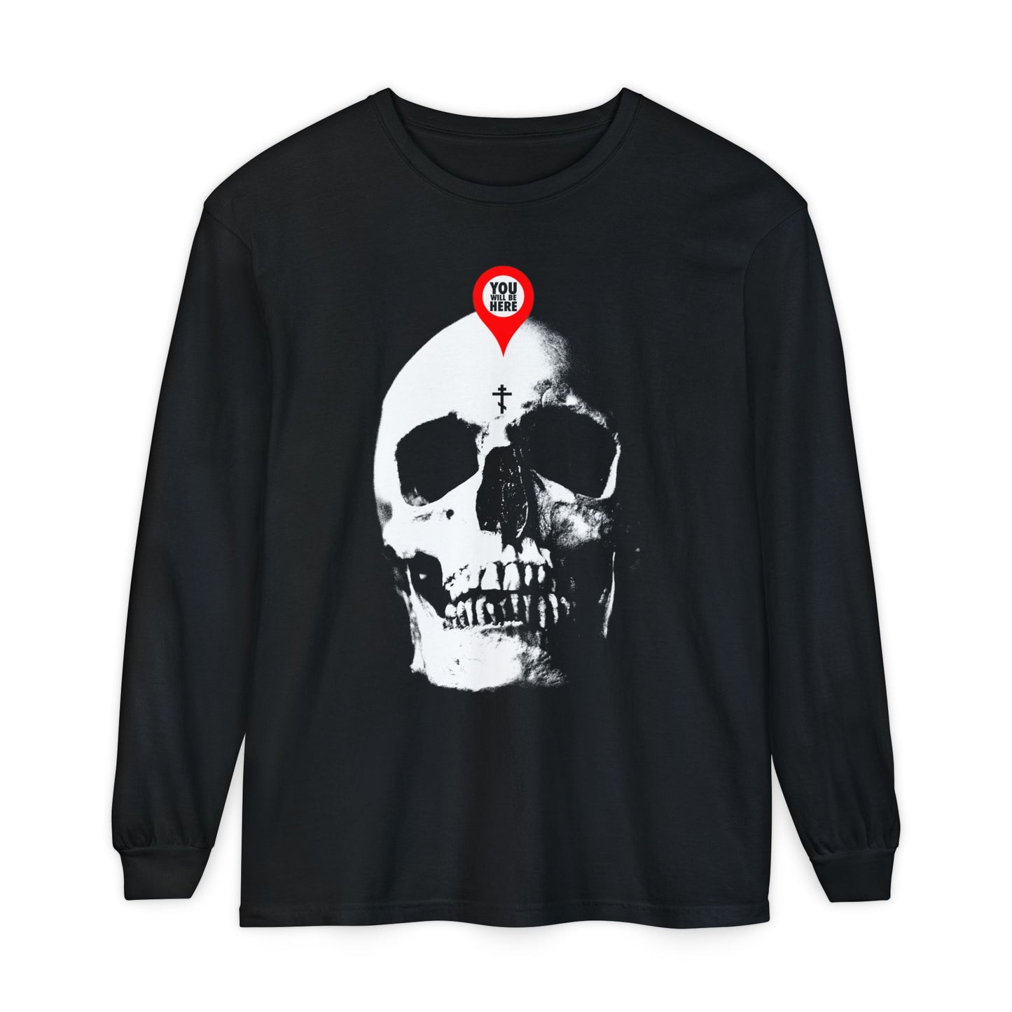 The black "You Will Be Here Maps Marker on Skull" long sleeve features a white skull with a red location marker, inspired by Orthodox memento mori themes: "What You Are I Once Was. Remember You Will Die.