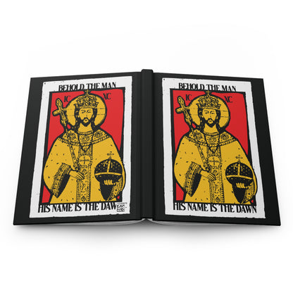 Behold the Man, His Name is the Dawn (Zechariah 6:12) No. 1 | Orthodox Christian Accessory | Hardcover Journal