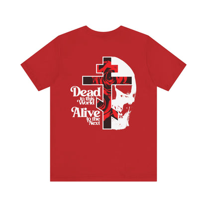 BACK PRINT 2-Sided | Dead to this World Christian Goth Tee: red lightweight cotton, flower cross & skull graphic with "Dead to this World, Alive to the Next"—inspired by the Ladder of Divine Ascent. Branded front; unisex fit.