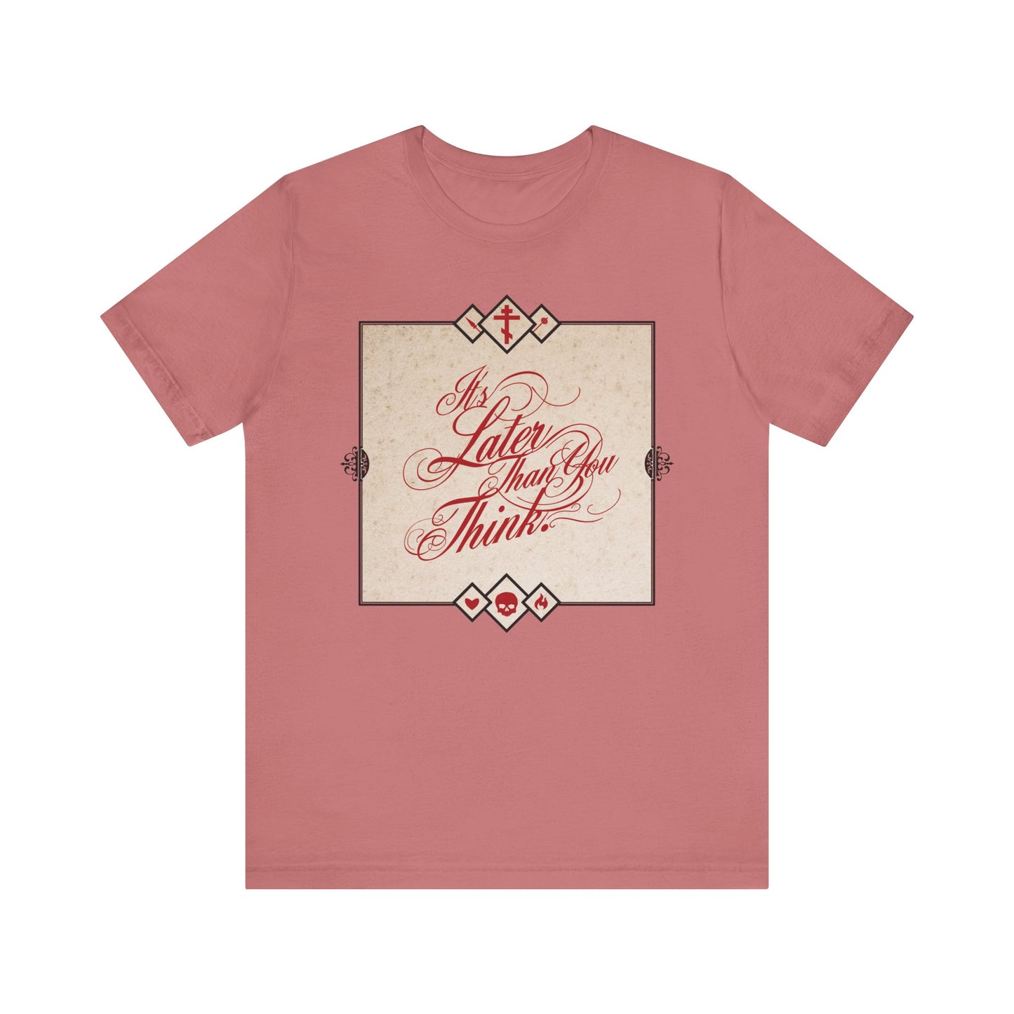 Mauve Orthodox unisex tee featuring cursive “It's Later Than You Think”—a Seraphim Rose memento mori, urging repentance and focus on God's work. Lightweight cotton with inspiring typography.