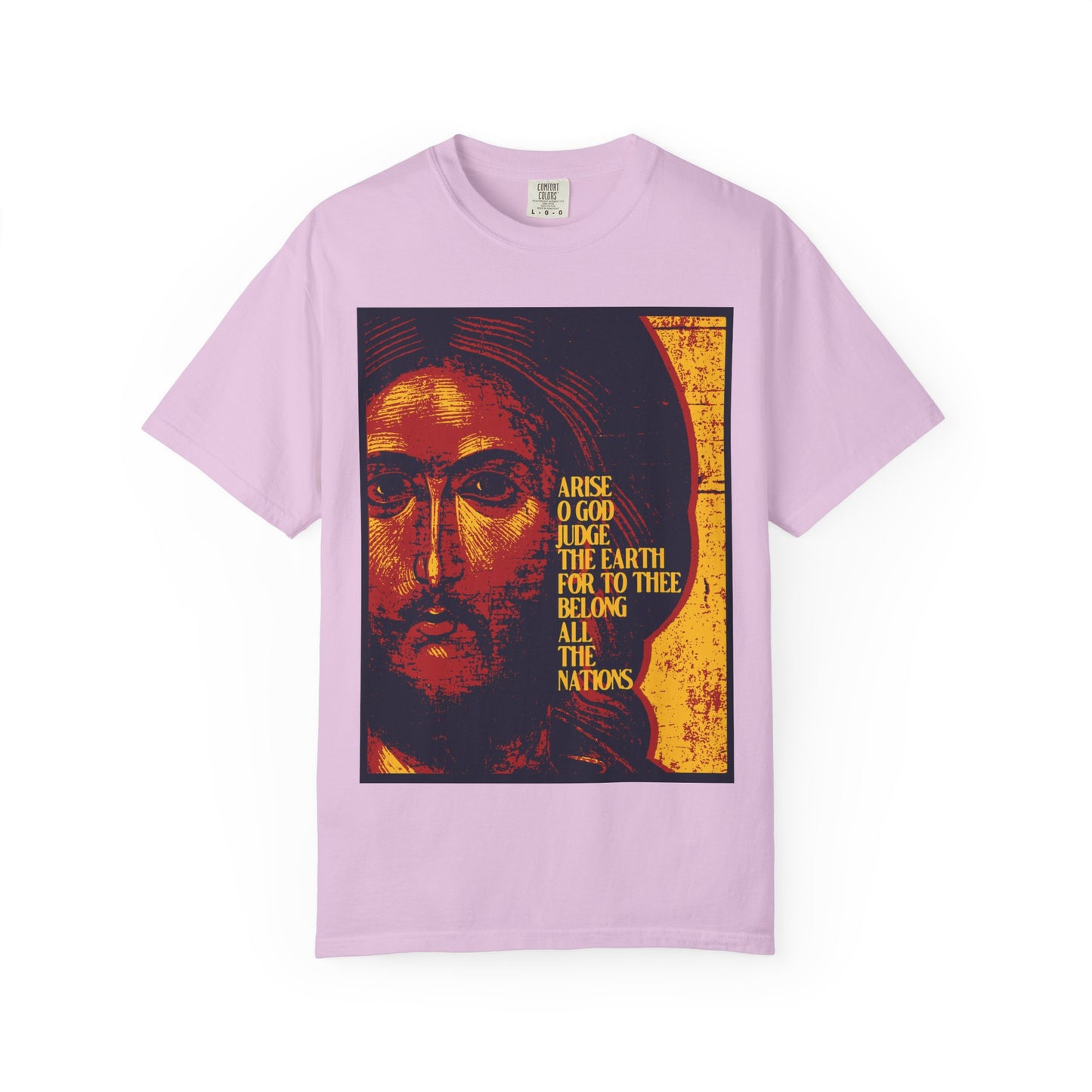 Orchid-colored heavyweight cotton unisex T-shirt featuring a posterized, artistic graphic of Jesus Christ and religious text on the front, with the phrase “Arise, O God, Judge the Earth” inspired by Psalm 81 and a subtle reference to the “Kingdoms of our Lord.”.