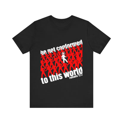 The "Be Not Conformed to This World (Romans 12:2) | Reject the Modern World" Orthodox Christian black t-shirt features red silhouettes, one white figure, and Romans 12:2—highlighting the call for spiritual renewal.