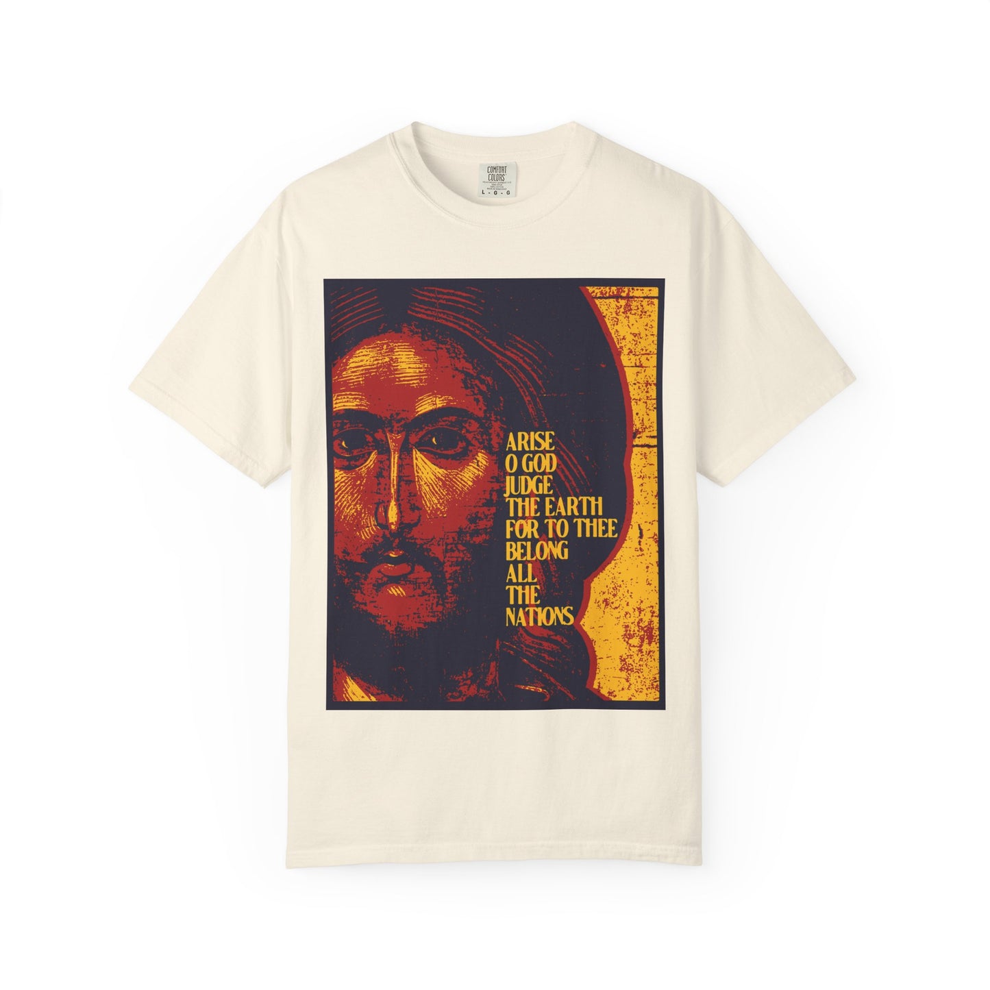 Ivory heavyweight cotton unisex t-shirt featuring a posterized Jesus Christ IconoGraphic and the text “Arise O God, judge the earth,” inspired by Psalm 81, reminding us that to Thee belong all the nations and the Kingdoms of our Lord.