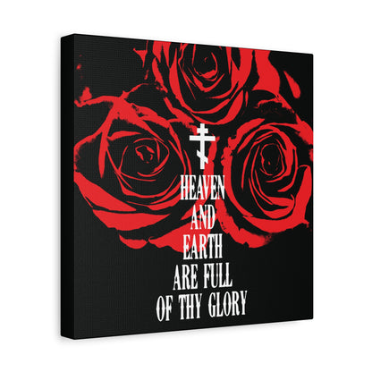 Heaven and Earth Are Full of Thy Glory | Orthodox Liturgical Hymn | Red Roses | Western Typography | Orthodox Christian Canvas Wall Art
