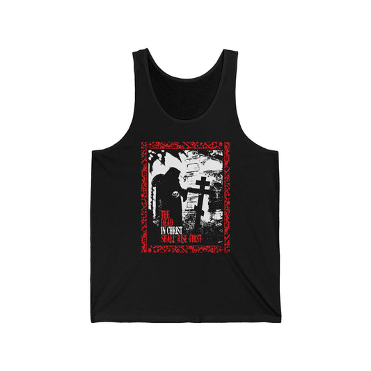 The Dead in Christ Shall Rise First | Gothic Graveyard Design | 1 Thessalonians 4:16 | Orthodox Christian Tank Top