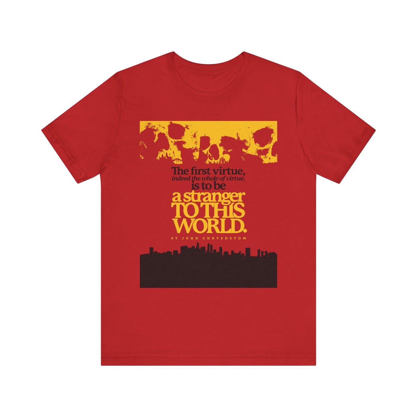 Red Orthodox Christian t-shirt featuring “All of Virtue is Be a Stranger To this World” (St John Chrysostom) with skulls, cityscape, and yellow/black text. Lightweight unisex cotton—ideal for those seeking a heavenly country.