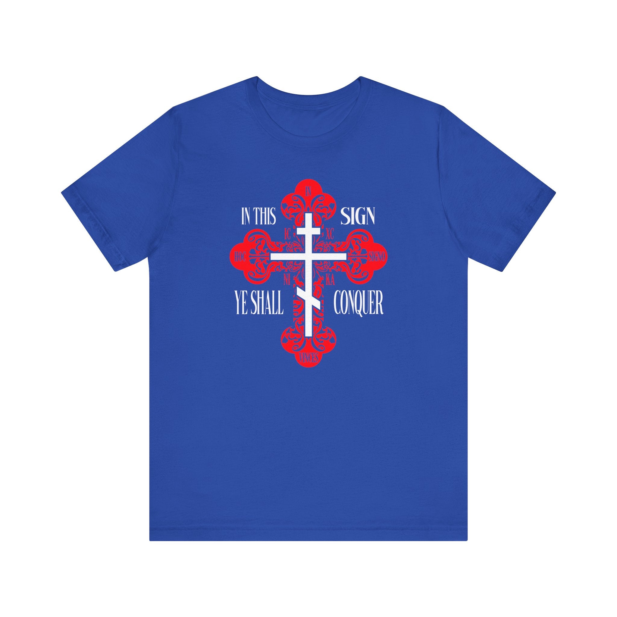 In This Sign Ye Shall Conquer In Hoc Signo Vinces ICXC NIKA Red  Ornate Orthodox Cross Jesus Christ Conquers Christian Unisex Tee True 
