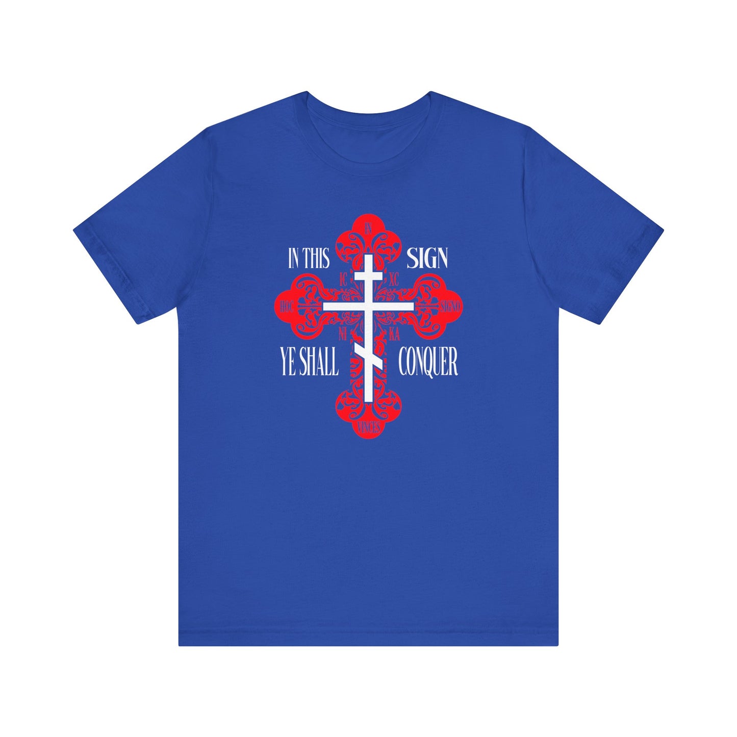 Show your faith with the "In This Sign Ye Shall Conquer" unisex tee in True Royal, featuring an ornate Orthodox Cross and "ICXC NIKA"—ideal for those inspired by Christian victory and spiritual strength.