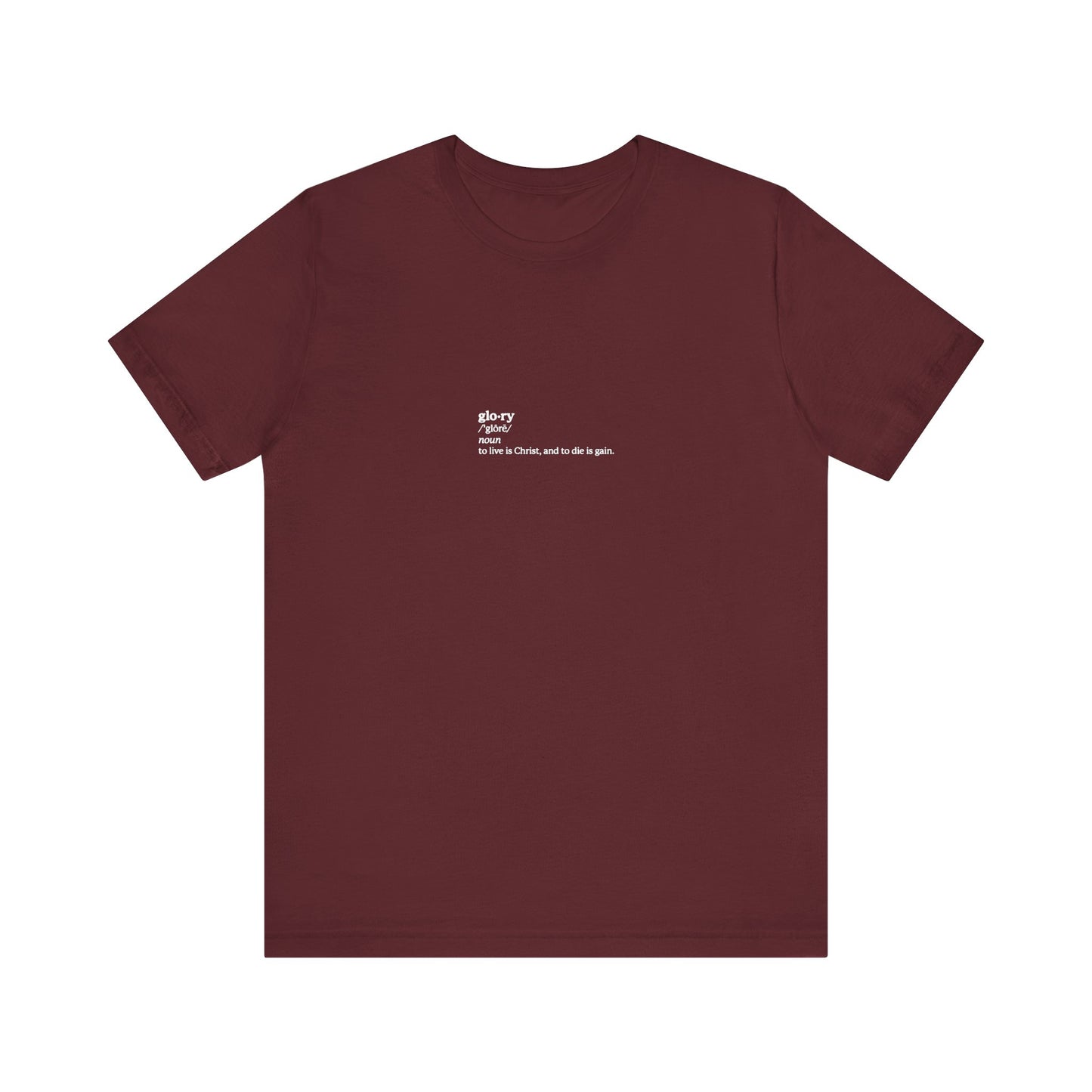 Maroon lightweight cotton tee featuring small white "To Live is Christ, to Die is Gain" (Phil 1:21) text on the chest; inspired by Christian faith, martyrs, memento mori, and ascetic Christianity. Unisex fit.