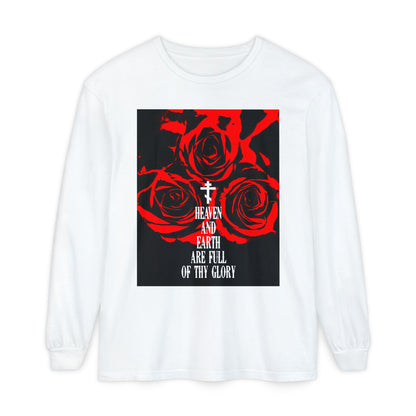 Heaven and Earth Are Full of Thy Glory | Orthodox Liturgical Hymn | Red Roses | Western Typography | Orthodox Christian Long Sleeve Shirt