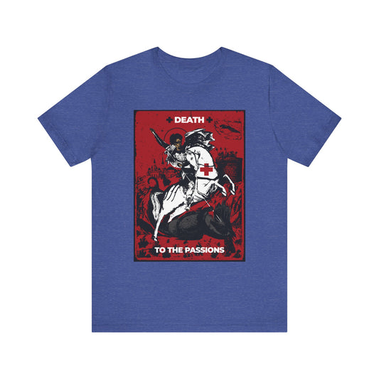 Heather True Royal T-shirt featuring a graphic of St George slaying the dragon with a red cross and “Death to the Passions” text—a bold ascetic Orthodox reminder to examine your heart and battle your passions.