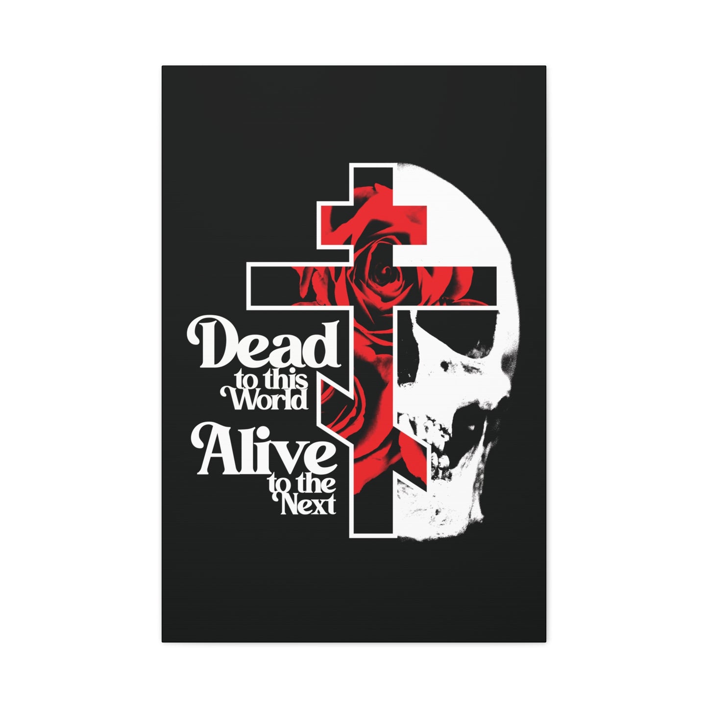 Dead to this World Alive to the Next | Goth Aesthetic Flower Cross & Skull | 70s Typography | Bestselling | Orthodox Christian Canvas Art