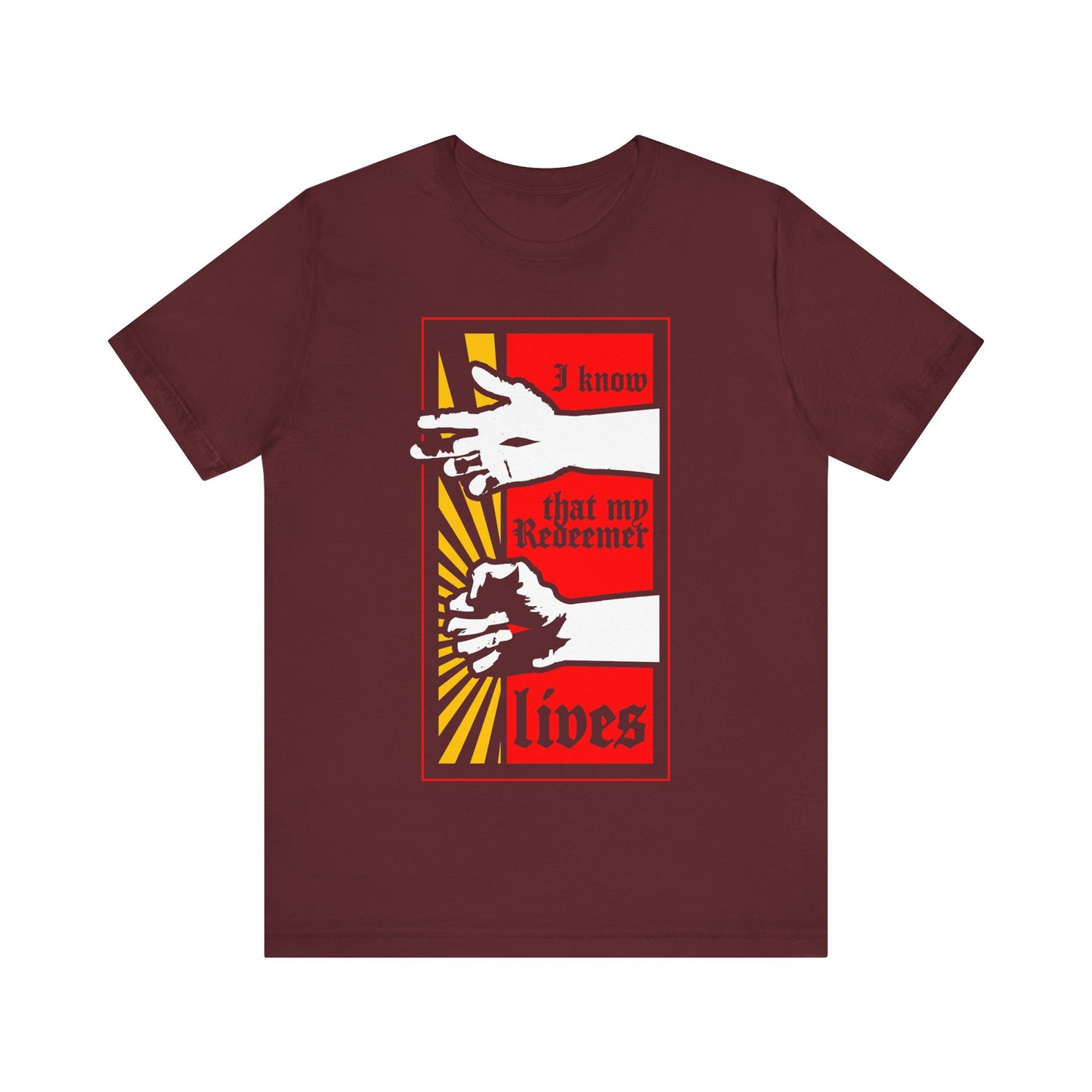 Maroon Orthodox Christian t-shirt featuring a comic book-style design of Jesus’ fist with divine power and the phrase "I Know That My Redeemer Lives" (Job 19:25).