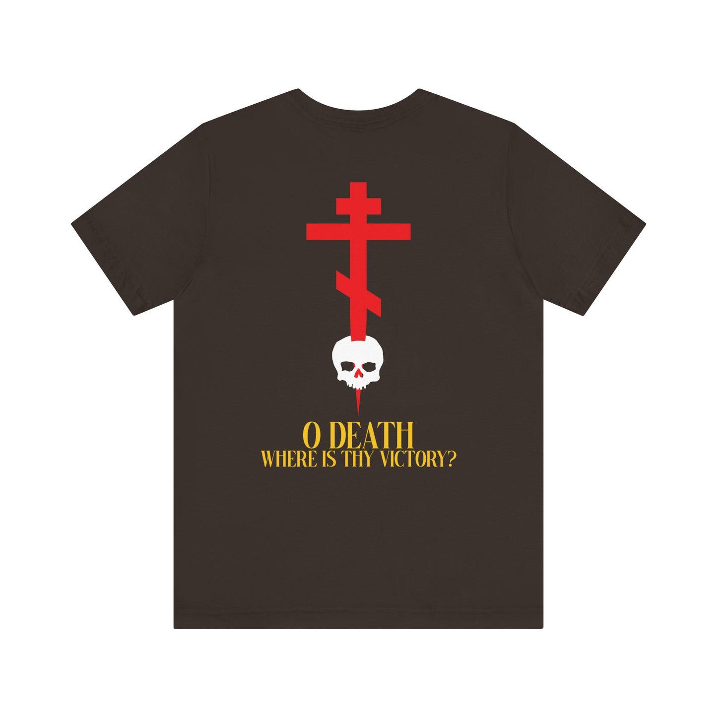 O Death Where is Thy Victory? BACK w/ Red Cross on Front Left Breast | Cross Stabbing Skull | Yellow Text | Lightweight Cotton Unisex Tee