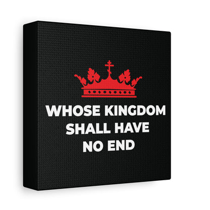 Black canvas featuring a red Orthodox cross crown above "WHOSE KINGDOM SHALL HAVE NO END," inspired by the Nicene Creed and Christian eschatology—a tribute to Christ’s eternal reign.