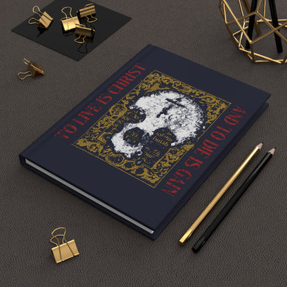 To Live is Christ, and to Die is Gain No. 3 (St. Paul: Philippians 1:21) | Orthodox Christian Hardcover Journal
