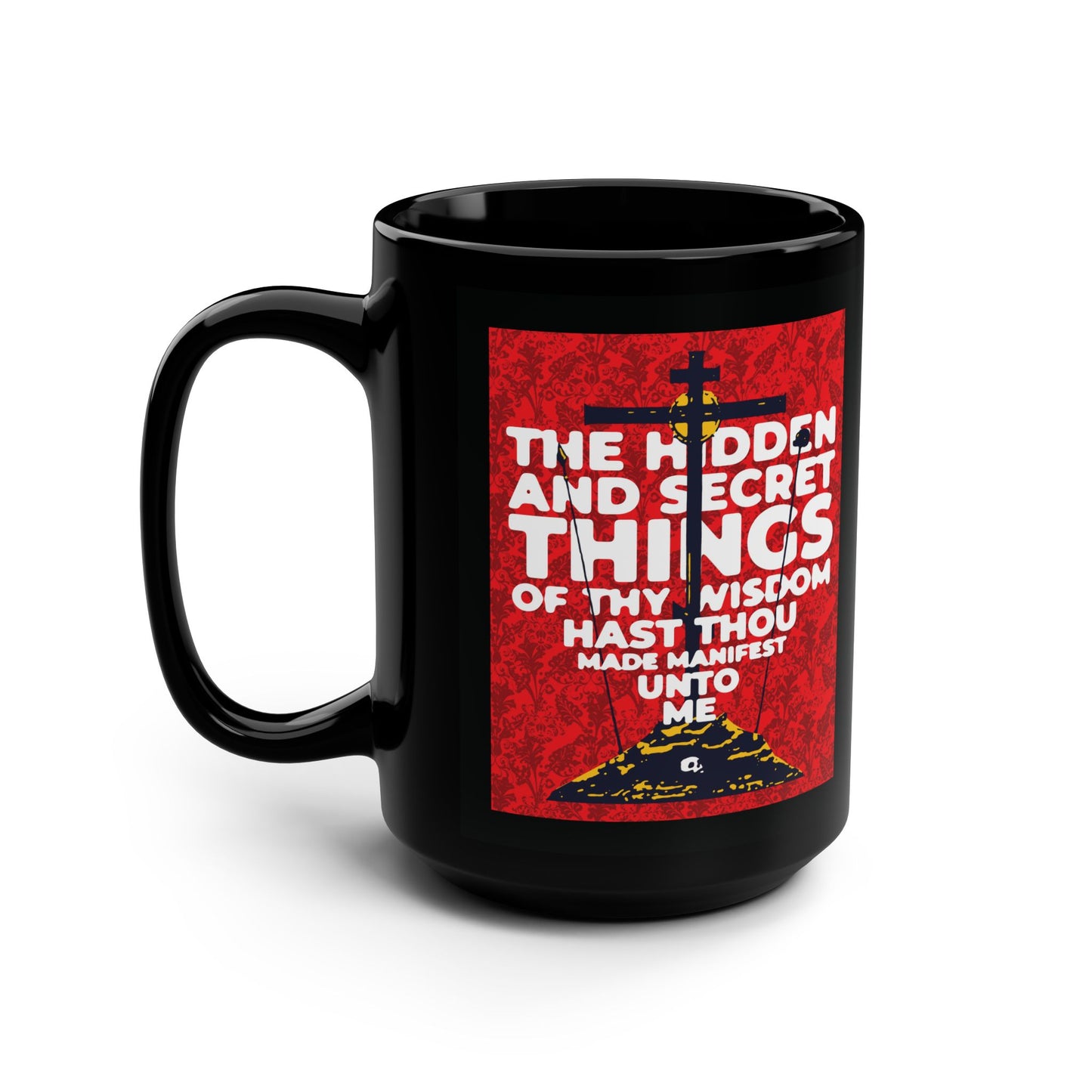 The Hidden and Secret Things of Thy Wisdom (Psalm 50/51) | Golgotha Cross | Skull of Adam | Orthodox Christian 15oz Black Mug
