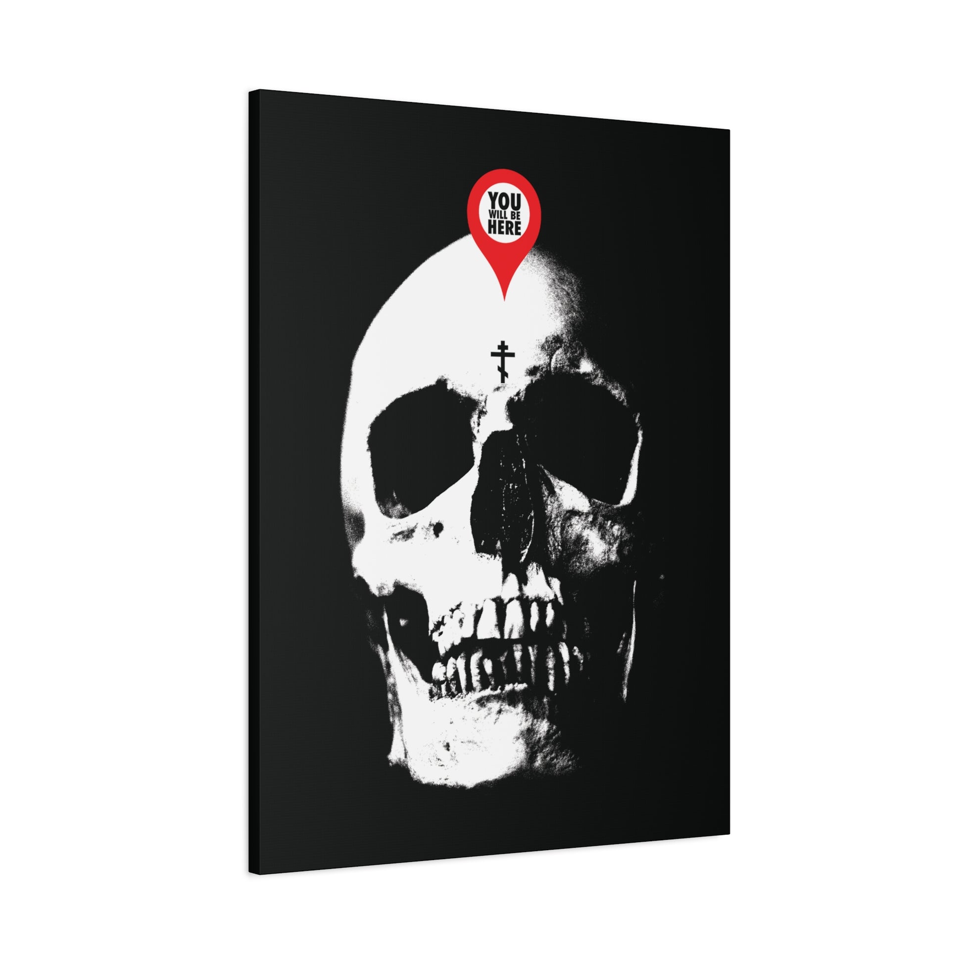 The "You Will Be Here Maps Marker on Skull Design" canvas art features a red location pin reading YOU ARE HERE on a skull, inspired by Orthodox Christian memento mori—reminding us: What You Are I Once Was; Remember You Will Die.