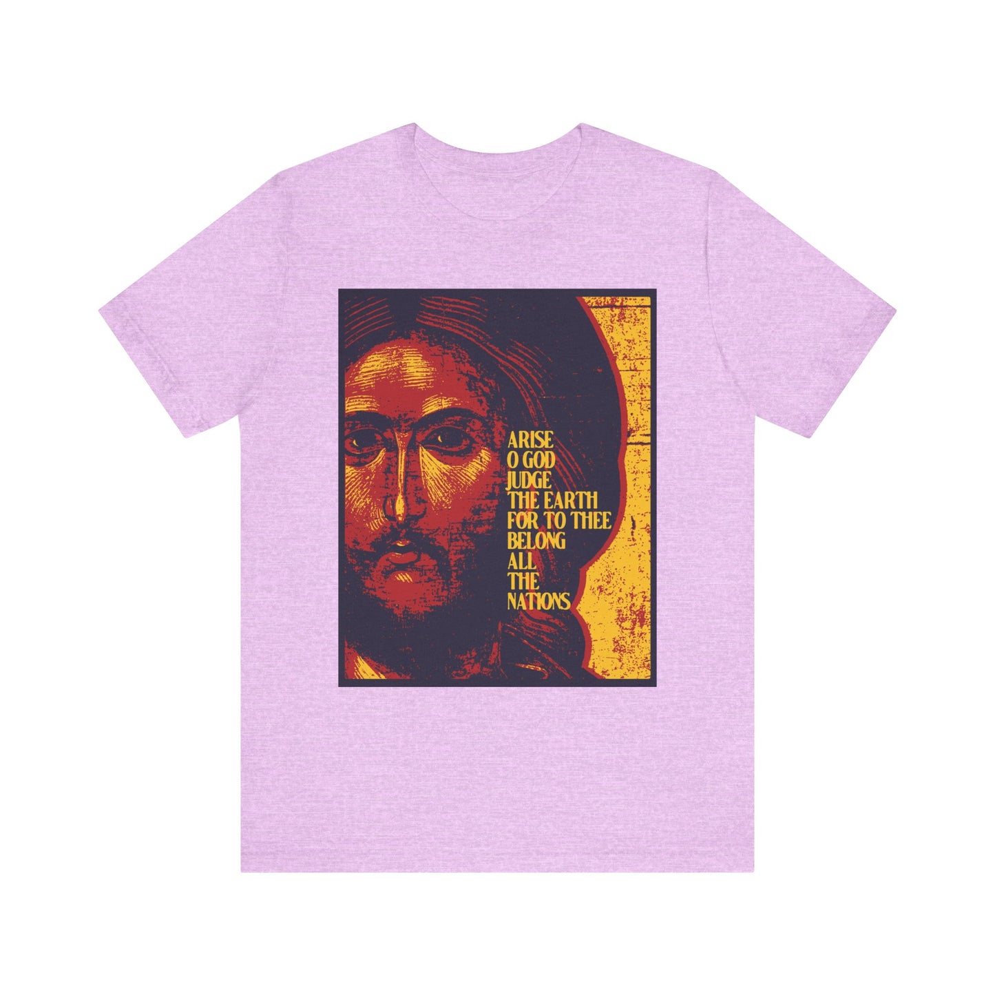 Heather Prism Lilac unisex t-shirt featuring a posterized Jesus Christ IconoGraphic and "Arise, O God, Judge the Earth" from Psalm 81. Orthodox Christian design in lightweight cotton.