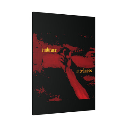 Embrace Meekness | Haunting Crucified Hand of Christ | Kenosis | Meek Shall Inherit Earth | Haltone Art | Gothic Font | Christian Canvas Art