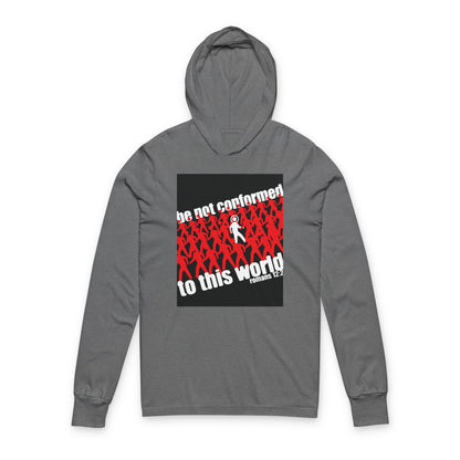 Be Not Conformed to This World (Romans 12:2) | Reject the Modern World | Orthodox Long Sleeve Hooded Shirt