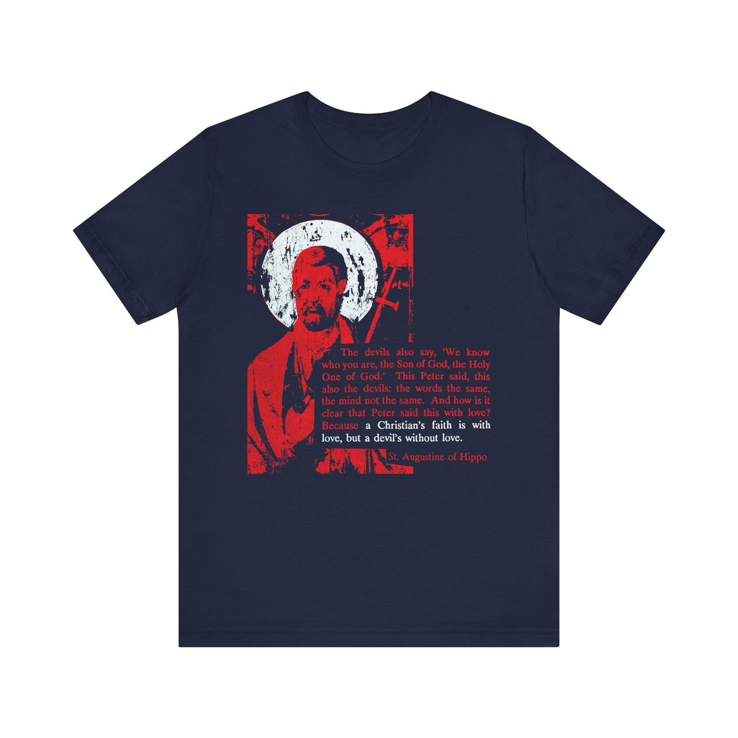 Navy lightweight cotton unisex tee titled "The Devil's Faith is Without Love (St. Augustine)" features an ancient iconographic image of St. Peter and a powerful quote from St. Augustine about faith and love—perfect for expressing your Orthodox Christian beliefs with style.