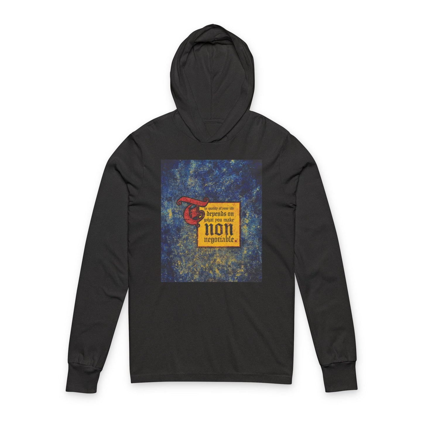 Charcoal Black TriBlend hooded shirt with bold blue and yellow graphic: "The quality of your life depends on what you make non-negotiable." A motivational, Orthodox Christian message for an uncompromising mindset.