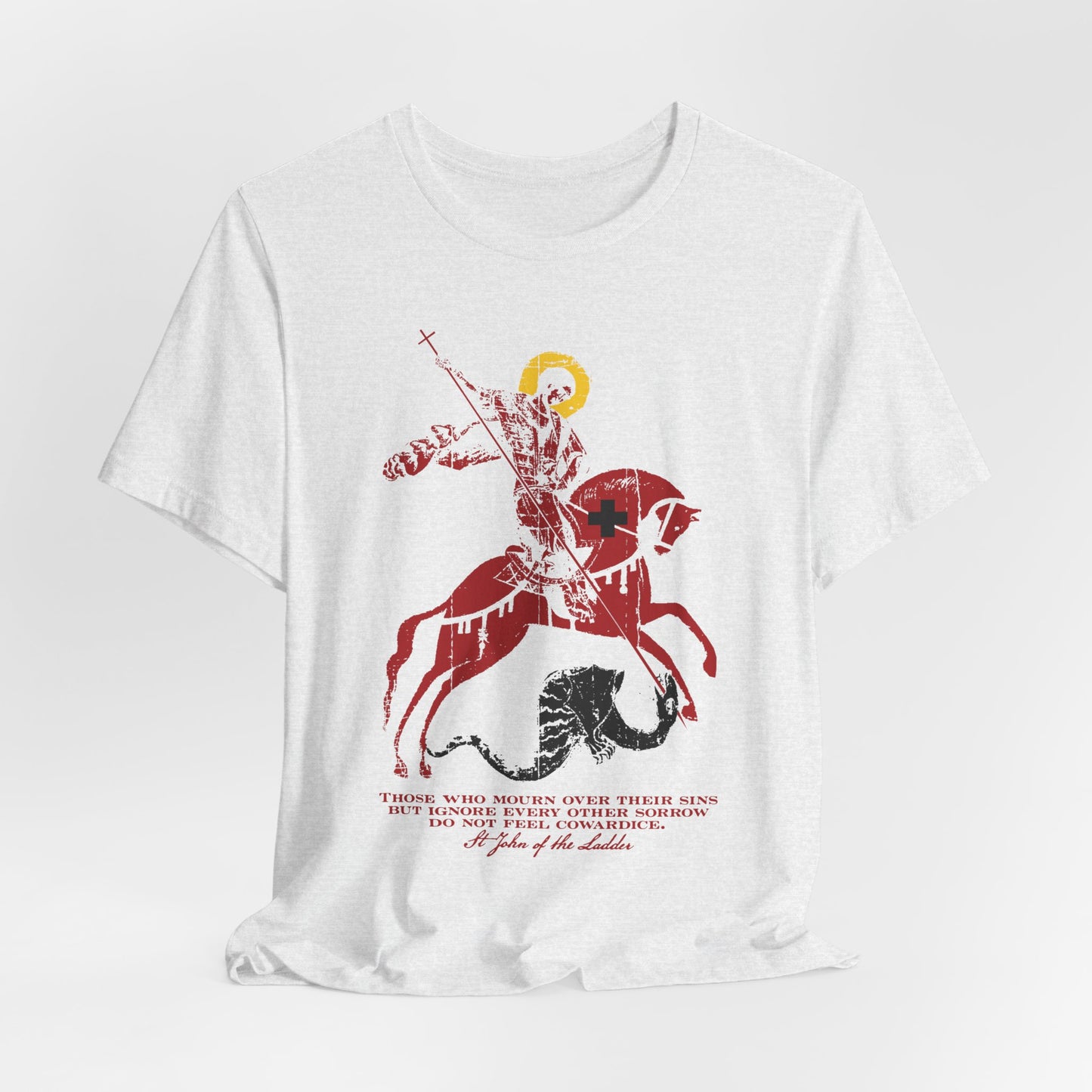 Lightweight cotton unisex tee featuring a red illustration of St George slaying the dragon, with text beneath inspired by St John Climacus on mourning over one’s sins according to God.