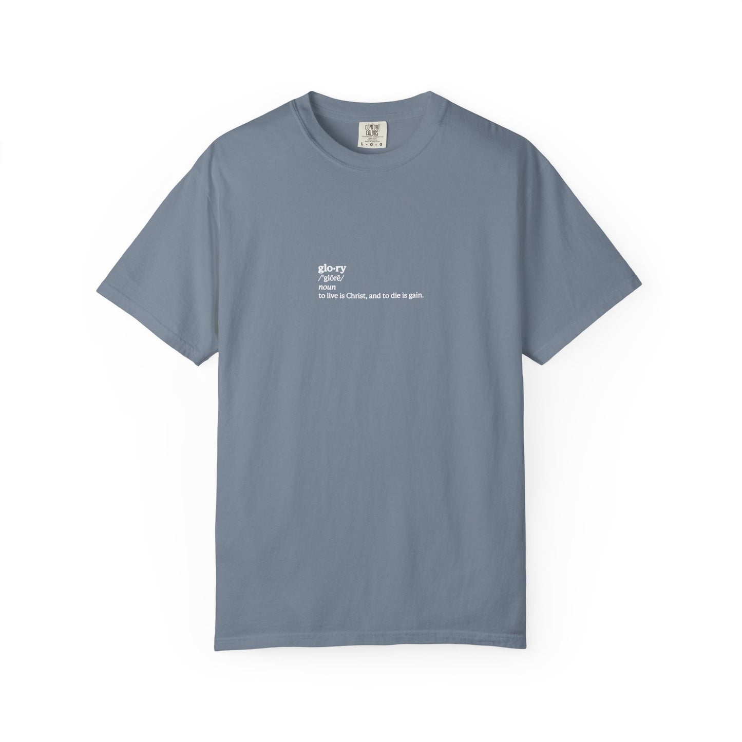 Blue Jean heavyweight cotton tee featuring "Glory Definition: To Live is Christ, to Die is Gain (Phil 1:21)"—a bold nod to memento mori, martyrs, and ascetic Christianity. Unisex fit.
