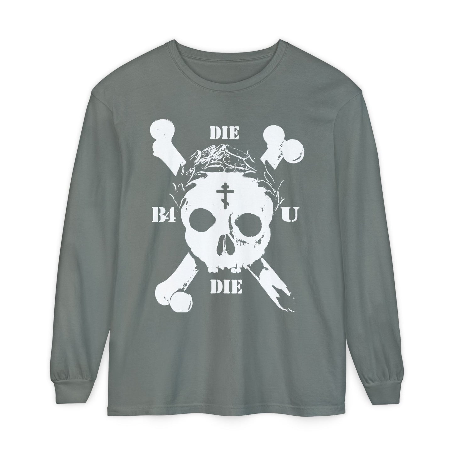 Grey long-sleeve "Die Before You Die" shirt features a retro skull and crossbones, Orthodox cross, laurel victory wreath, and "Memento Mori"—an ascetic Christian reminder inspired by Matthew 16:24-25.