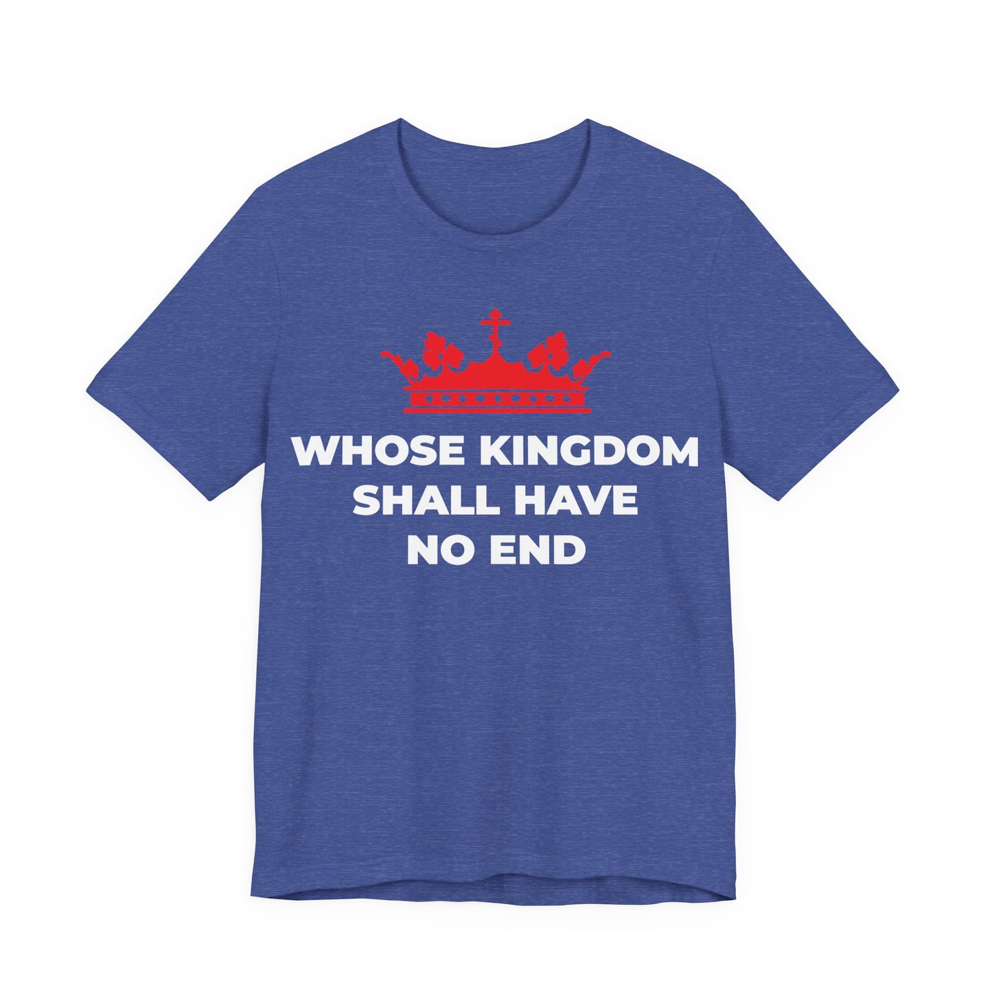 Celebrate the everlasting Kingdom of God with our "Whose Kingdom Shall Have No End" Heather True Royal t-shirt, featuring a red Orthodox cross crown and Nicene Creed-inspired design. Unisex cotton shirt—perfect for Christian eschatology enthusiasts.
