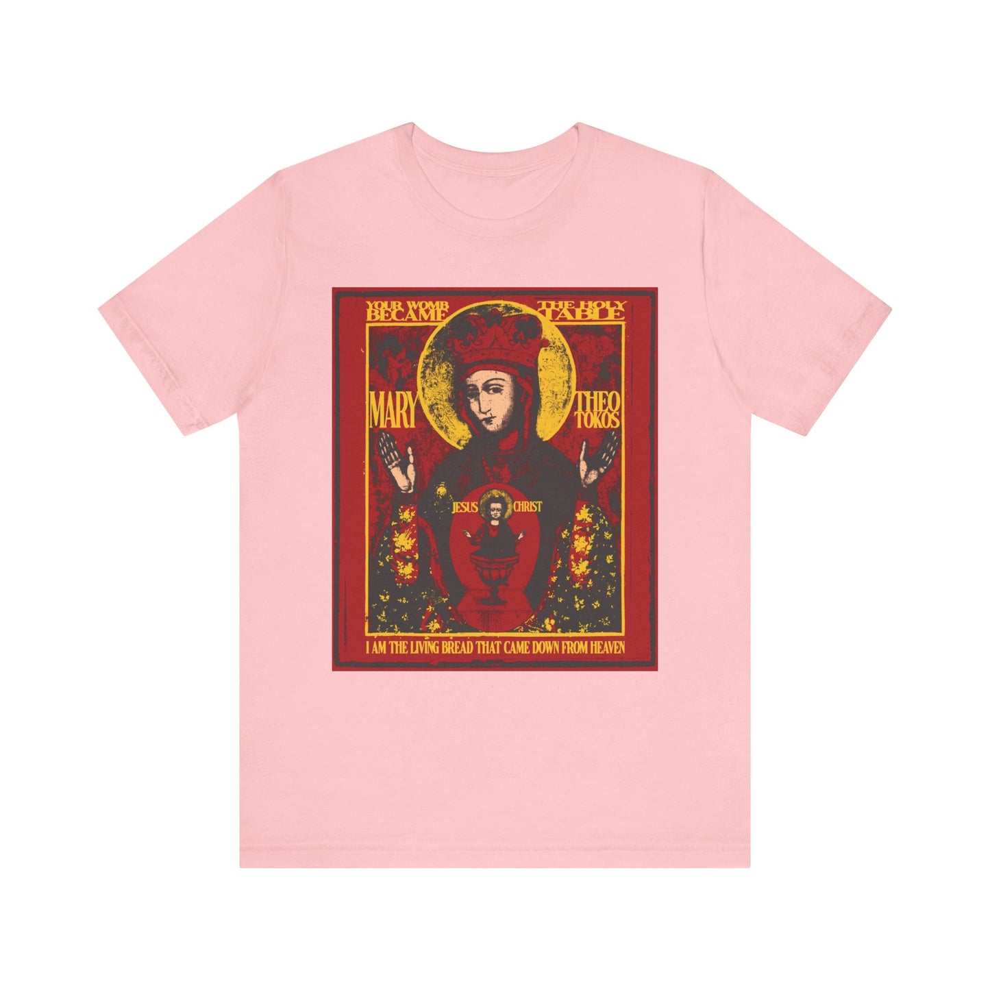 Pink "Mother of God of Nicaea Christ In Chalice" lightweight cotton unisex tee featuring an ancient iconographic graphic of the Most Holy Theotokos and the text: I am the living bread that came down from heaven.