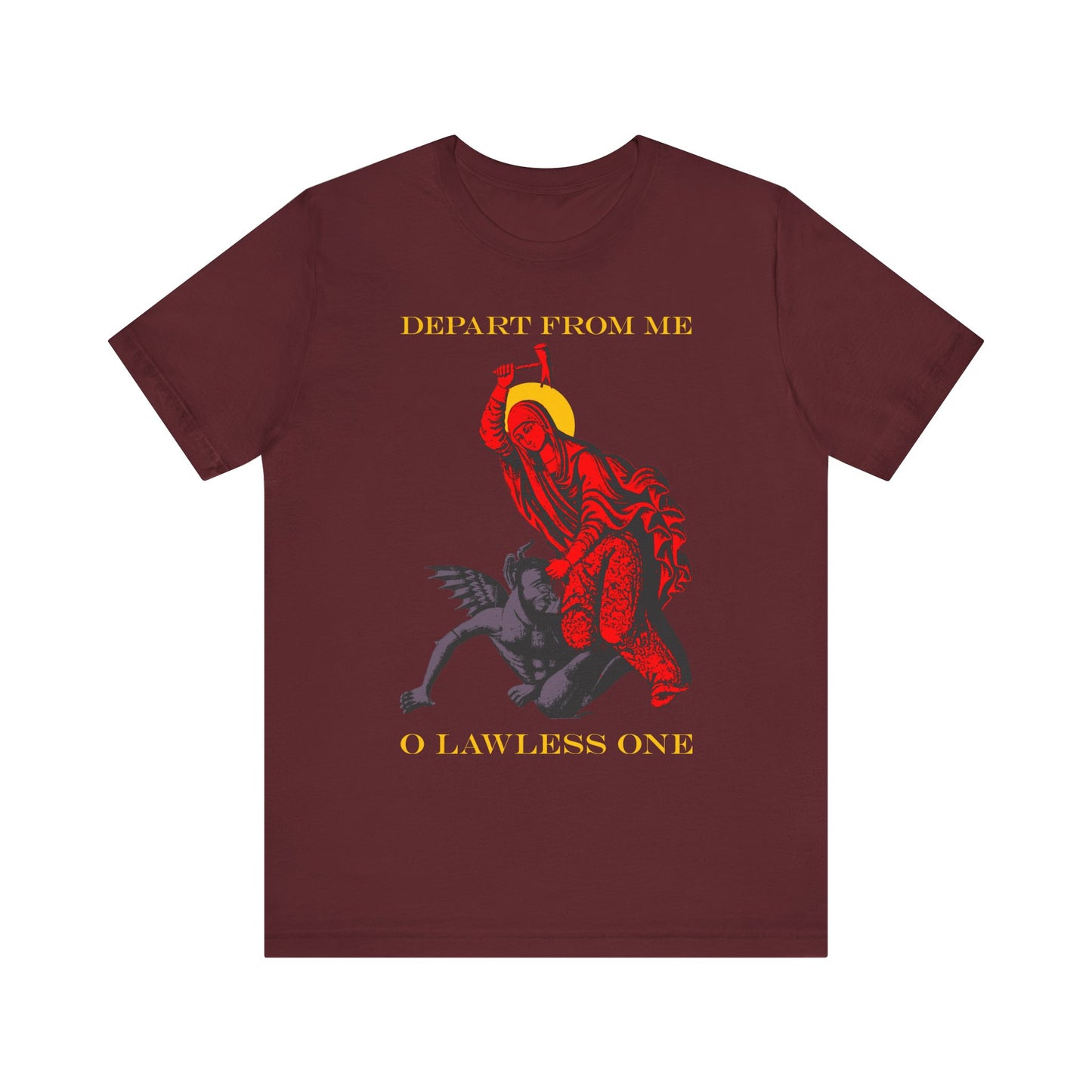 Maroon St Marina IconoGraphic tee: Saint beating the devil with a hammer, text "DEPART FROM ME O LAWLESS ONE." Inspired by Margaret of Antioch. Lightweight cotton unisex shirt.