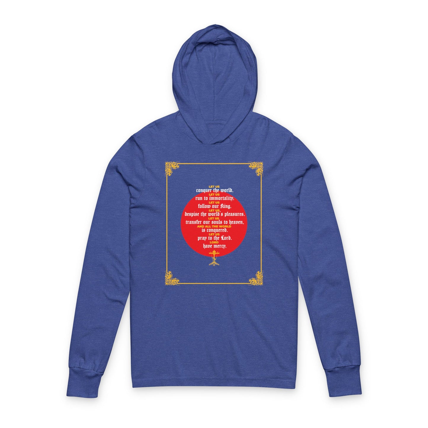 Heather True Royal hoodie with a red and gold graphic and center text: "Let Us Conquer the World, Let Us Run To Immortality." Features a decorative border inspired by St. John Chrysostom’s message of victory over death.