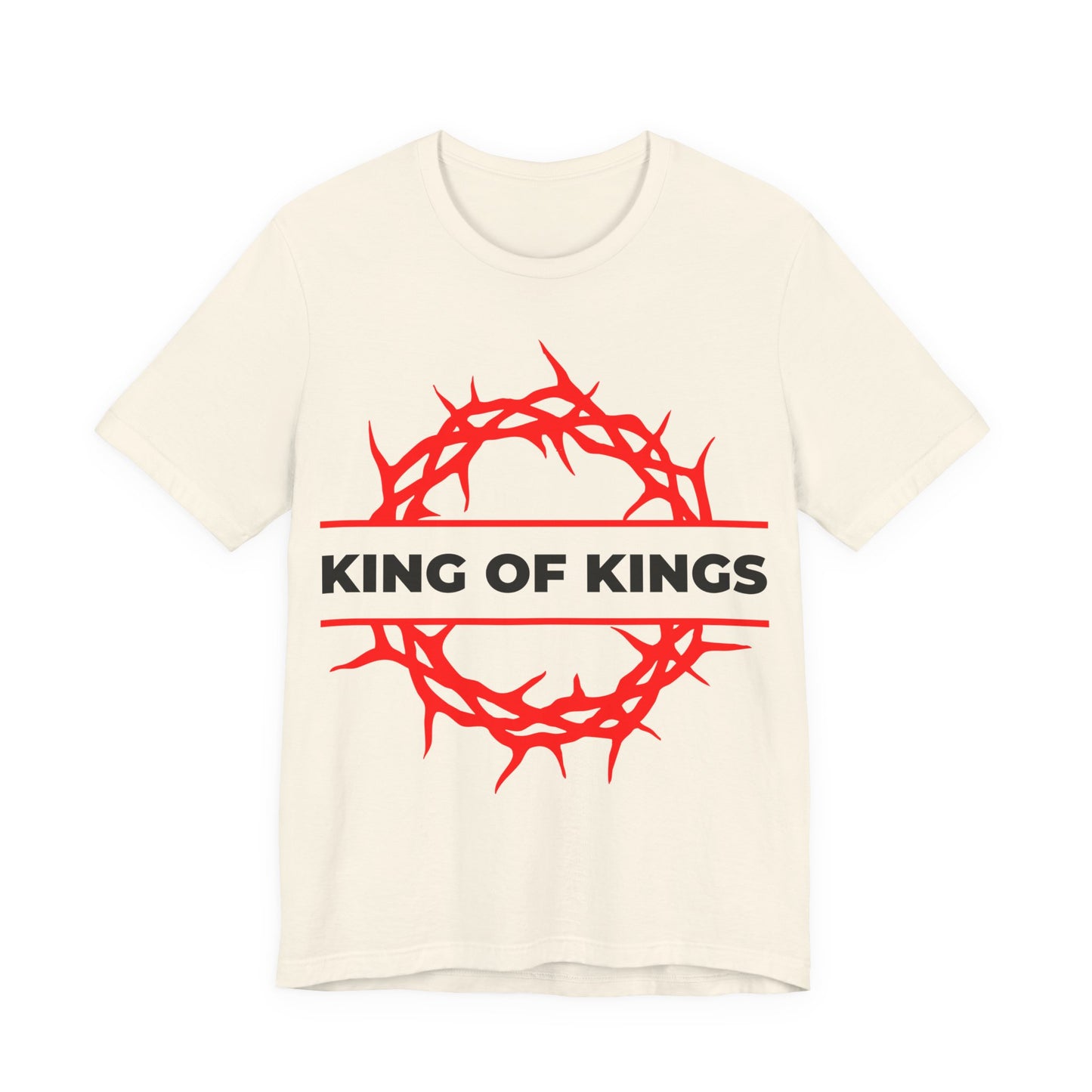 Natural unisex cotton tee, King of Kings Crown of Thorns design, bold KING OF KINGS text, inspired by Revelation 19:16—Christ as King of Glory. Orthodox Christian apparel.